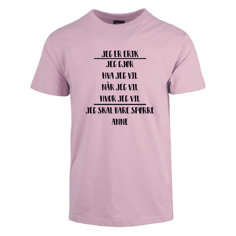 Jeg gjør hva jeg vil T-skjorte