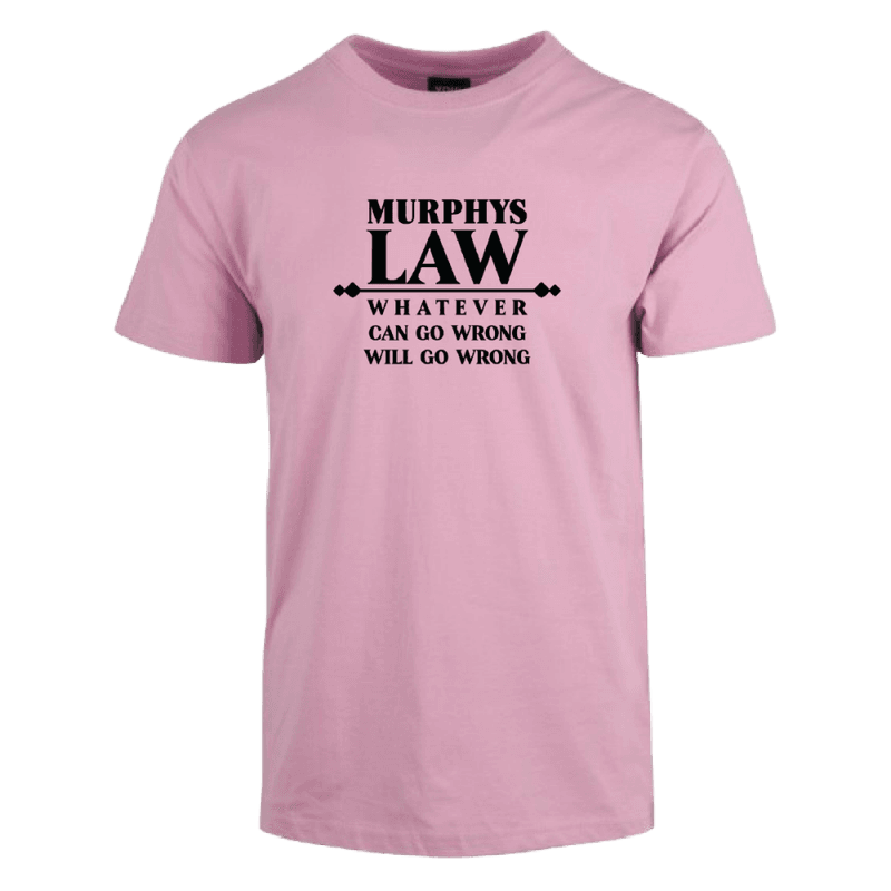 Murphys Law Cotton Tee